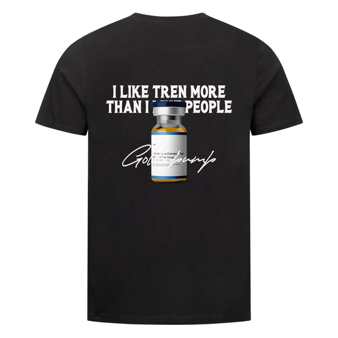 i like Tren more (Backprint) Shirt