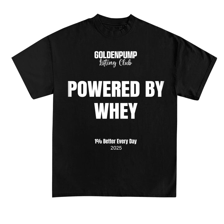 Drevet af Whey T-shirt