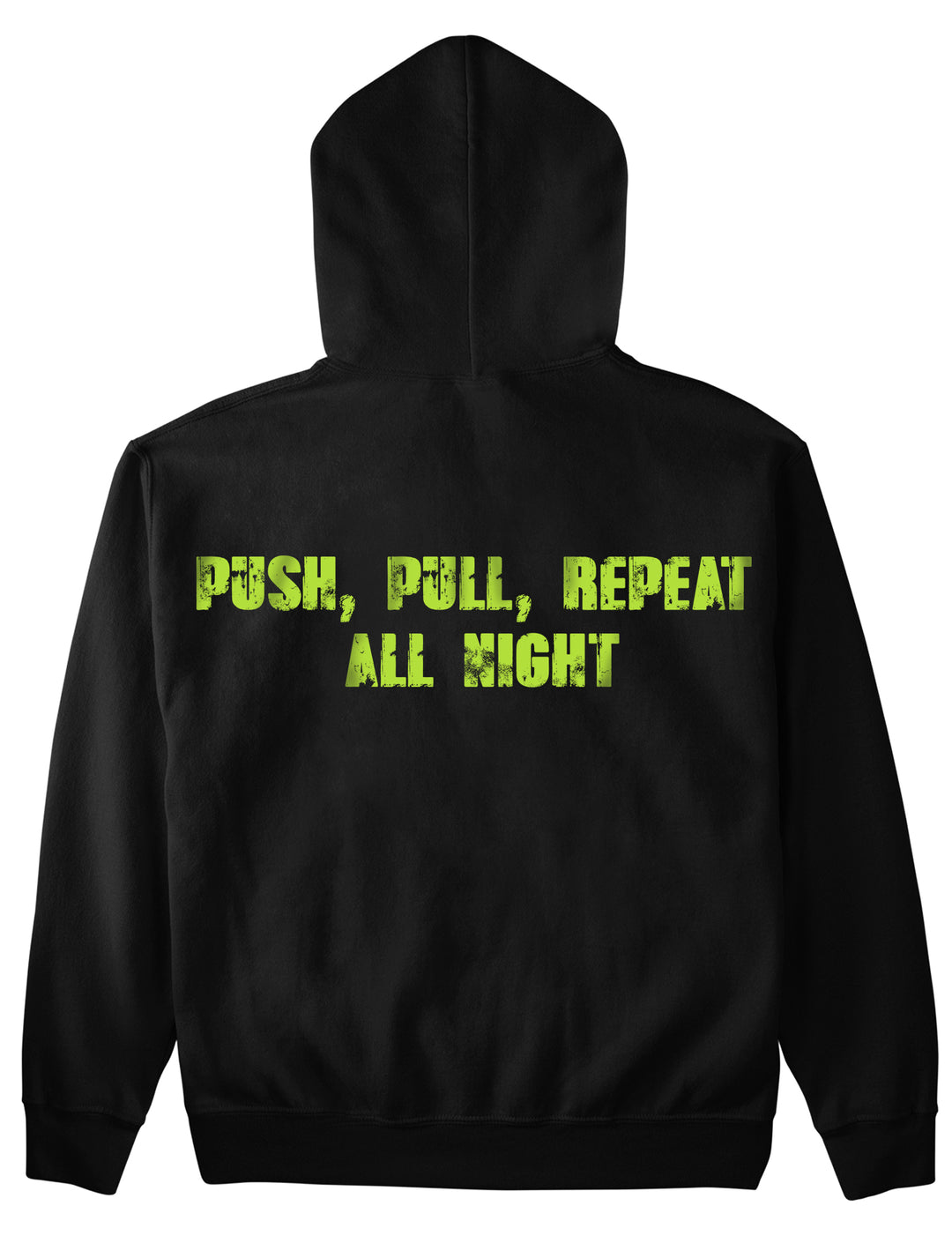 Push Pull Repeat (Backprint) Hoodie