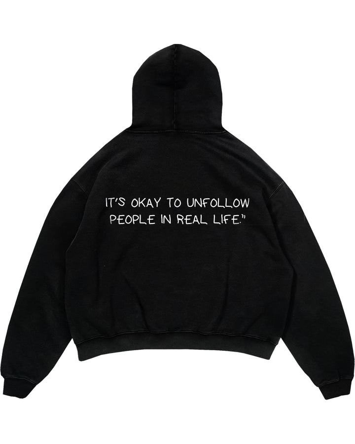 IT'S OKAY TO UNFOLLOW PEOPLE IN REAL LIFE Oversized (Backprint) Hoodie