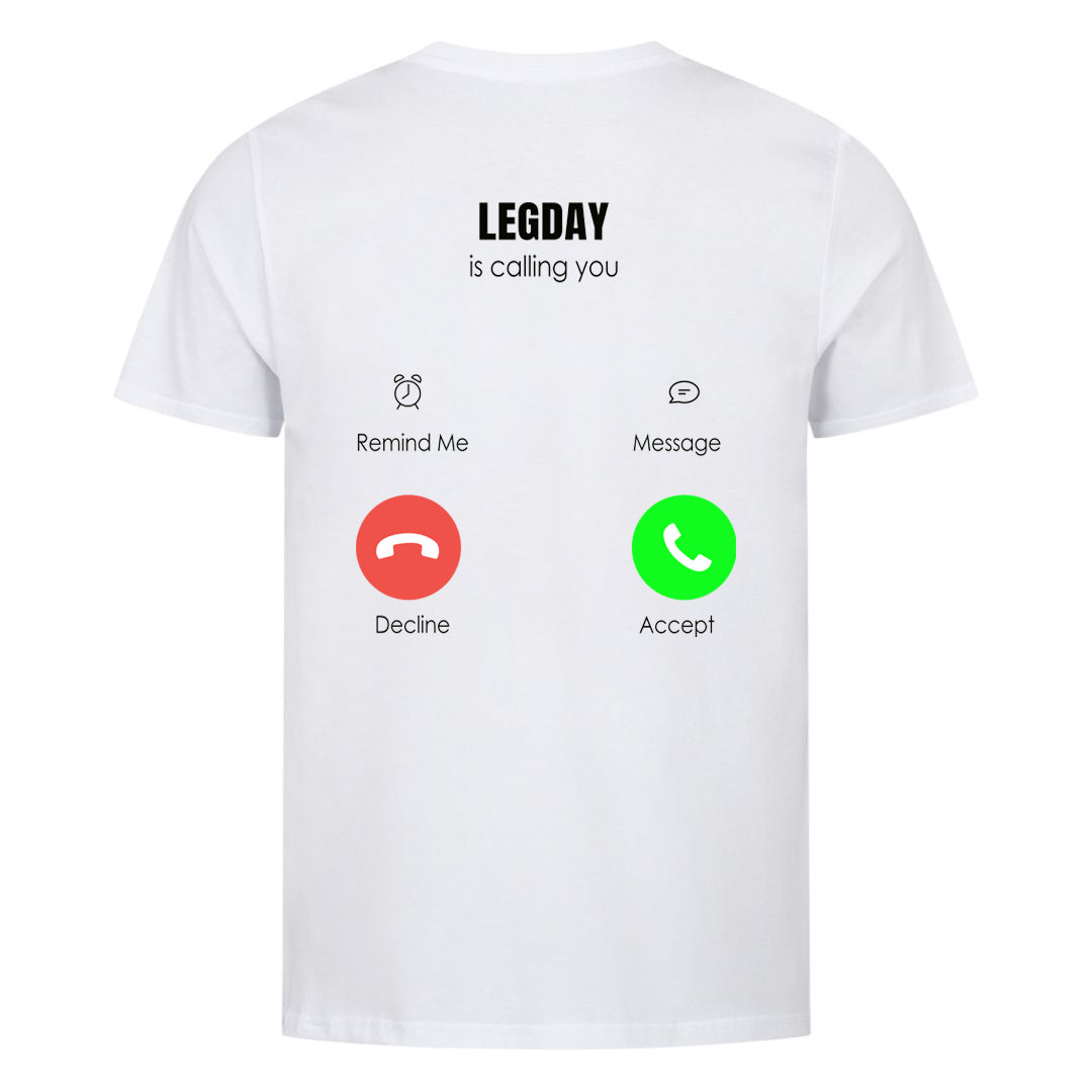 Legday calling (Backprint) Shirt