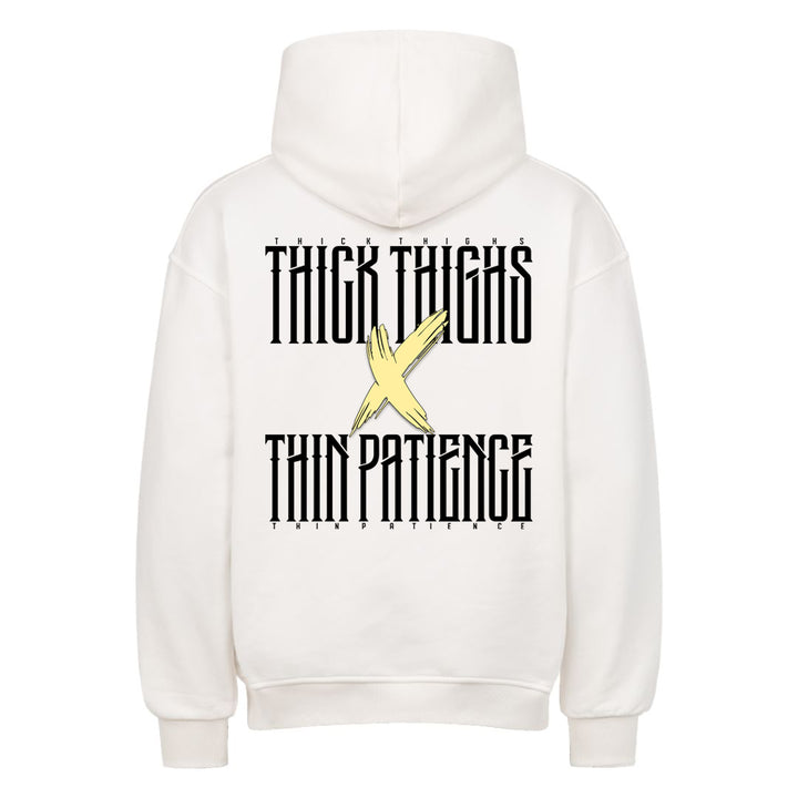 Thick Thighs & Thin Patience Oversized Hoodie