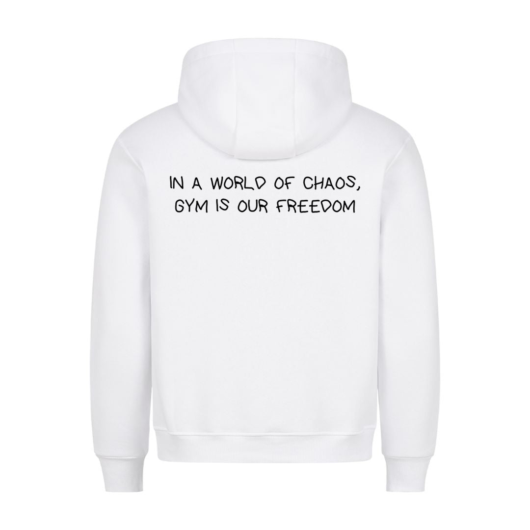 IN A WORLD OF CHAOS, GYM IS OUR FREEDOM (Backprint) Hoodie