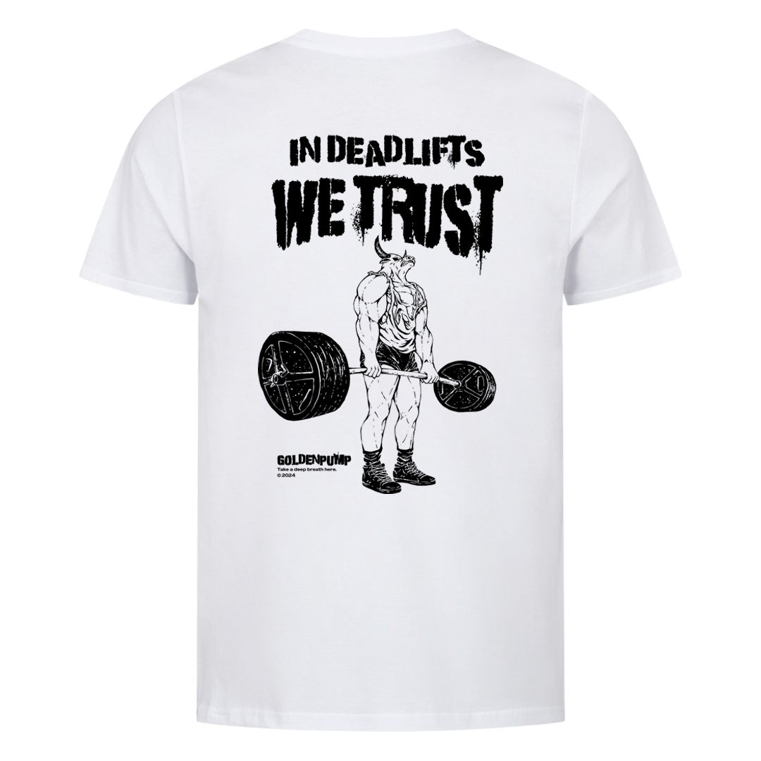 In Deadlifts we trust (Backprint) Shirt