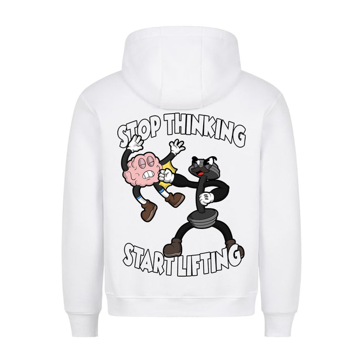 Stop thinking Hoodie