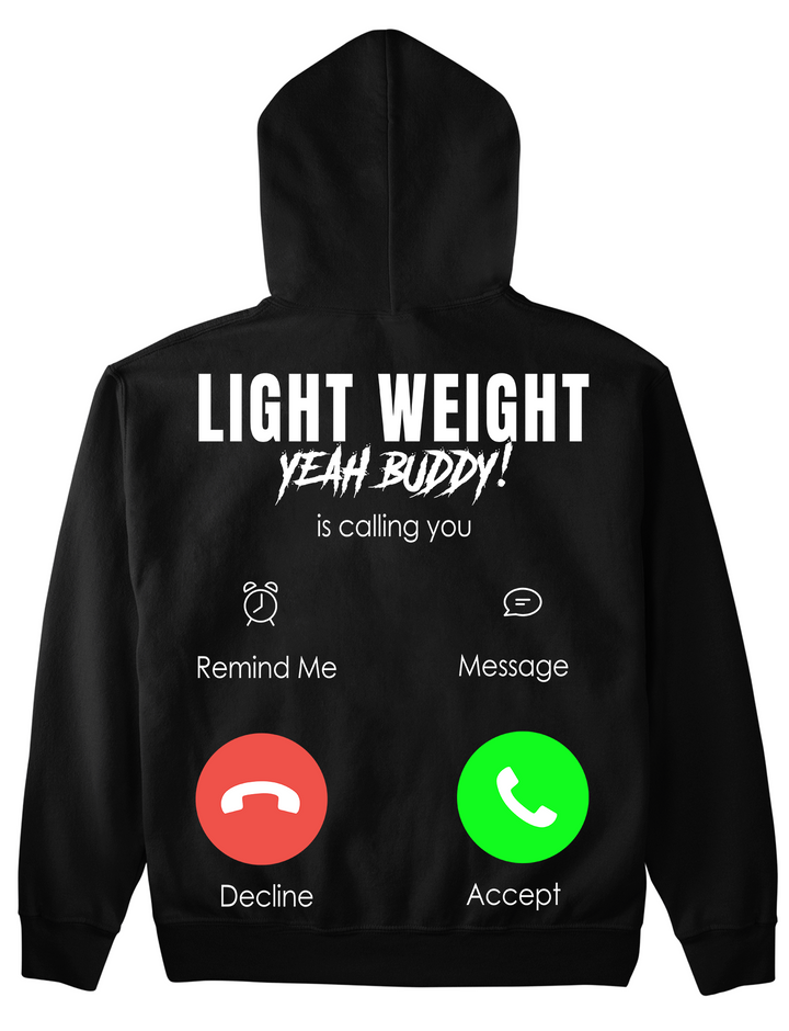 Light weight calling (backprint) Hoodie