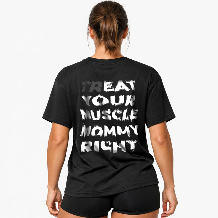 Muscle Mommy (Backprint) Oversized Shirt