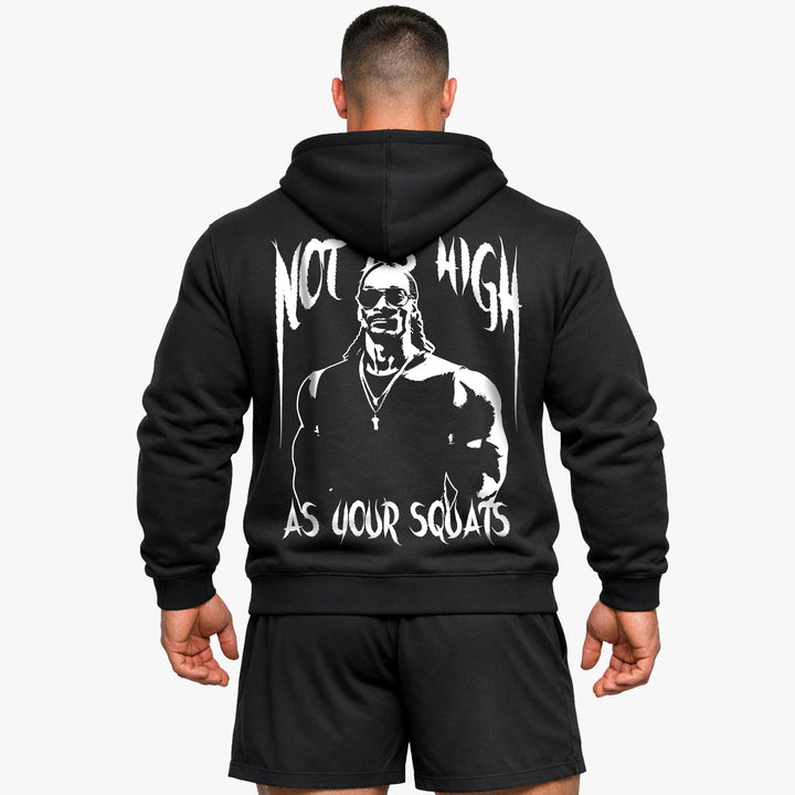 Not as high Hoodie
