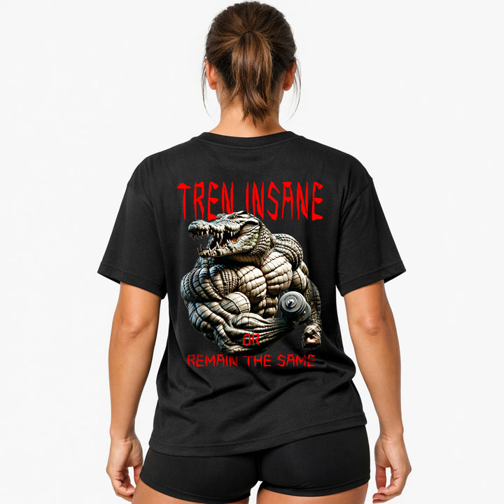 Tren Insane (Backprint) Oversized Shirt
