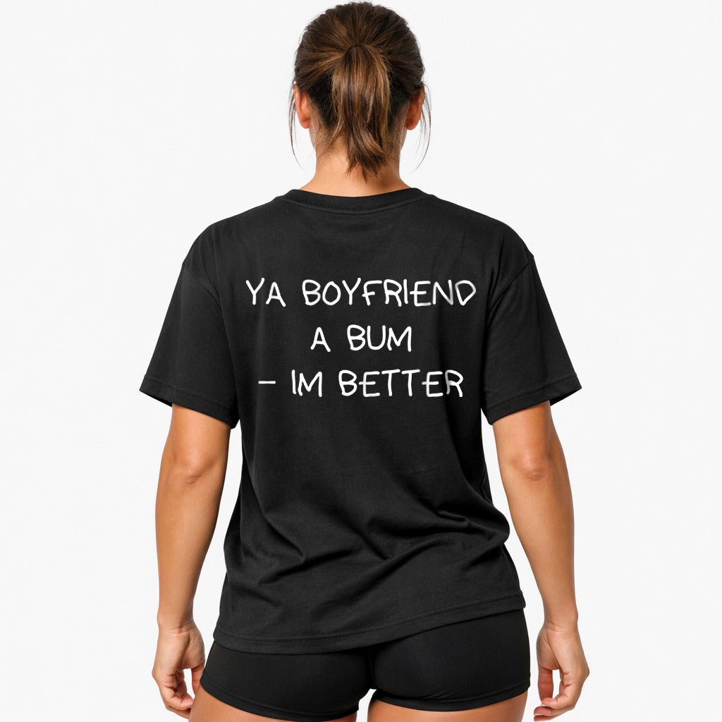 Ya kæreste en bum - i den bedre store (backprint) shirt