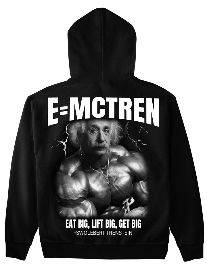E=McTren (Backprint) Hoodie